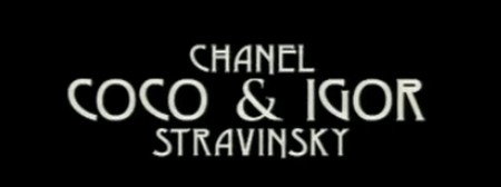 Coco Chanel & Igor Stravinsky, trailer internazionale