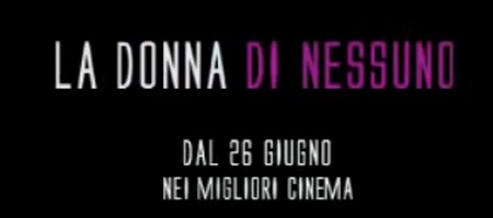 La donna di nessuno, trailer italiano