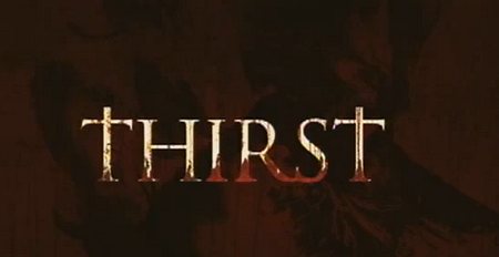 Thirst, trailer senza censura del film di Park Chan-Wook