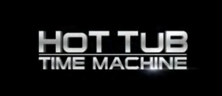 Hot Tub Time Machine, trailer  senza censure