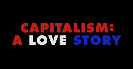 Capitalism: a love story, full trailer