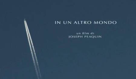 In un altro Mondo, trailer del documentario di Joseph Péaquin