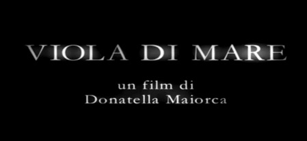 Viola di mare, trailer del film in concorso al Festival di Roma 2009