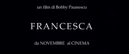 Francesca, trailer italiano