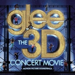 Glee The 3D Concert Movie, colonna sonora: anteprima