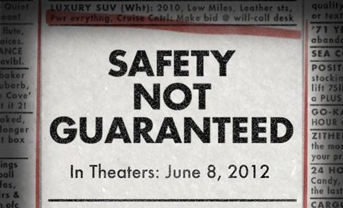 Safety not guaranteed: trailer e poster