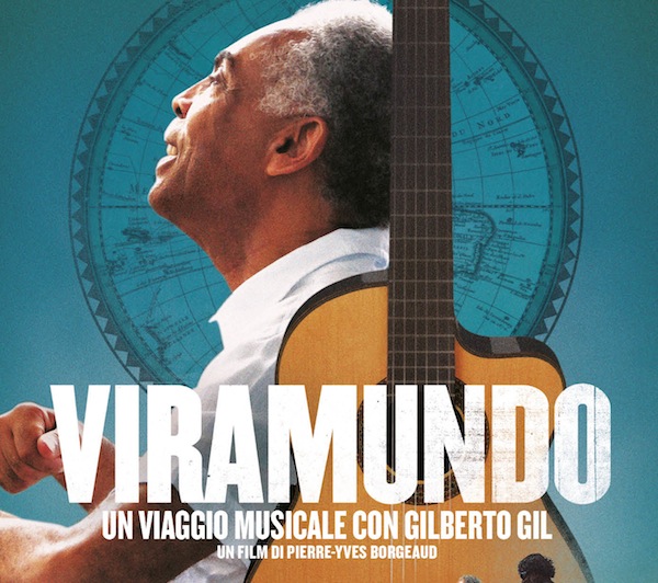 Vita e musica di Gilberto Gil in Viramundo: da oggi al cinema