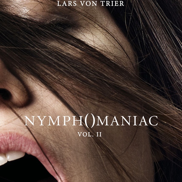 Nymphomaniac Volume 2, recensione in anteprima