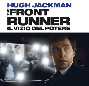 The Front Runner: Il vizio del potere, trailer ufficiale italiano
