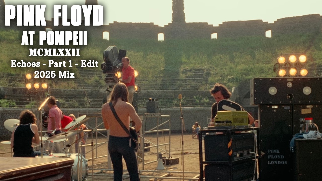 Pink Floyd at Pompeii – MCMLXXII